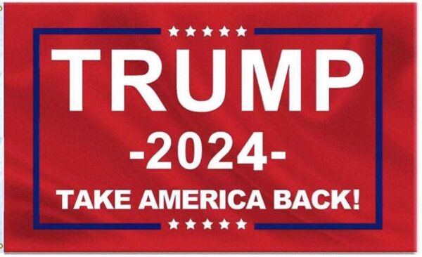 A red and white flag with the words " trump 2 0 2 4-make america back ".