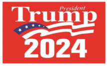 A red and white sign with the words president trump 2 0 2 4.