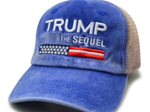 A blue hat with the words " trump the sequel ".